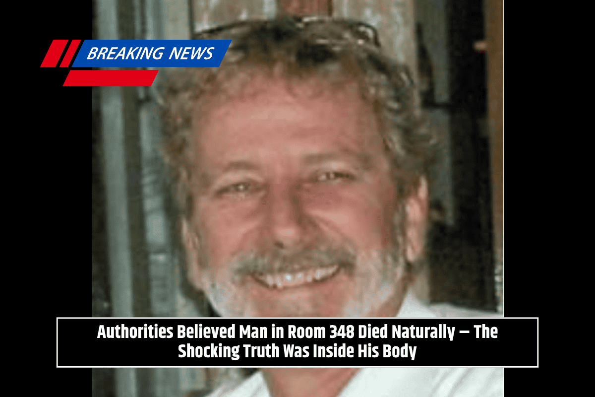 Authorities Believed Man in Room 348 Died Naturally – The Shocking Truth Was Inside His Body
