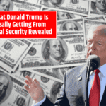 What Donald Trump Is Really Getting From Social Security Revealed
