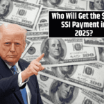 Who Will Get the $762 SSI Payment in 2025? Check Eligibility and Payment Date