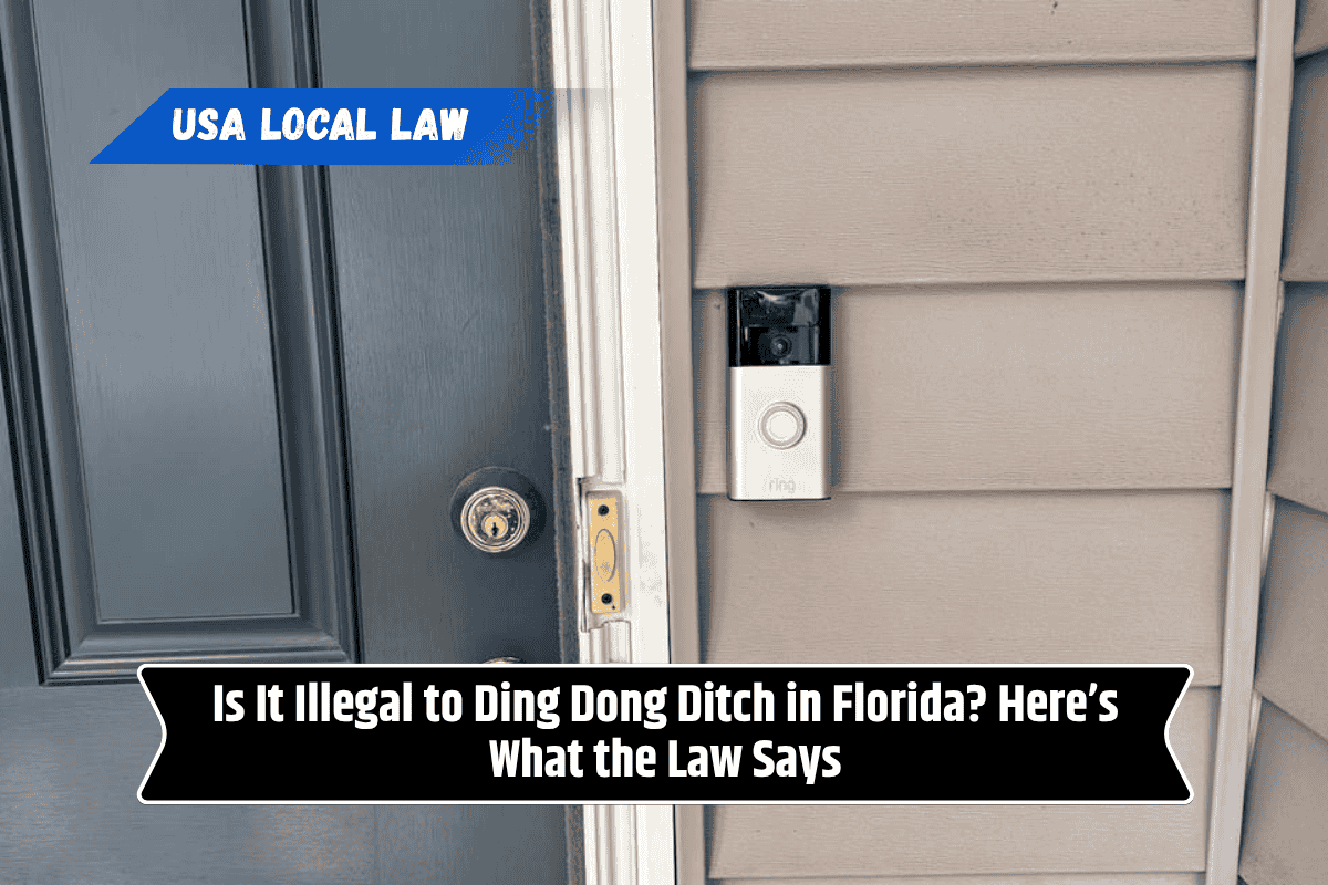 Is It Illegal to Ding Dong Ditch in Florida? Here’s What the Law Says