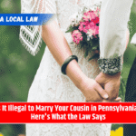 Is It Illegal to Marry Your Cousin in Pennsylvania? Here's What the Law Says