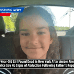 9-Year-Old Girl Found Dead in New York After Amber Alert; Police Say No Signs of Abduction Following Father’s Report