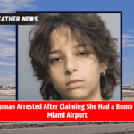 Woman Arrested After Claiming She Had a Bomb at Miami Airport