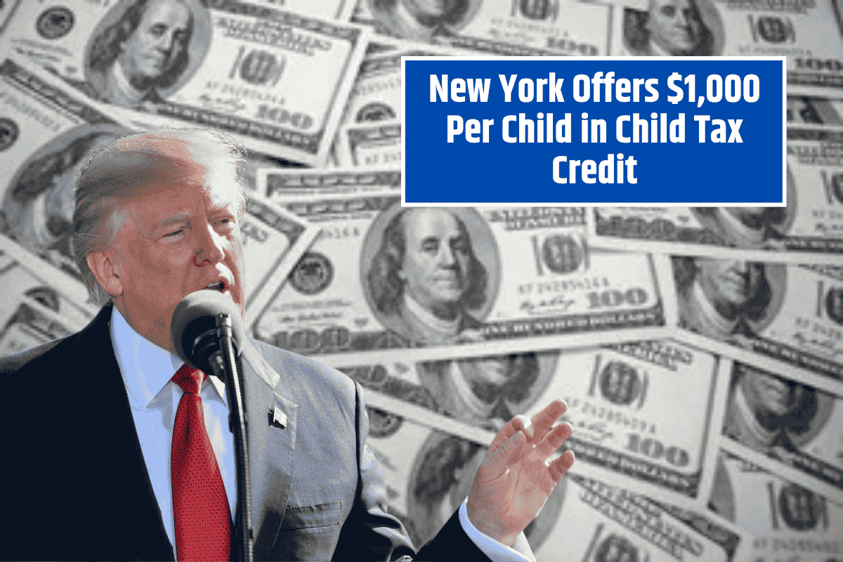 New York Offers $1,000 Per Child in Child Tax Credit – Check Your Eligibility and Payment Timeline