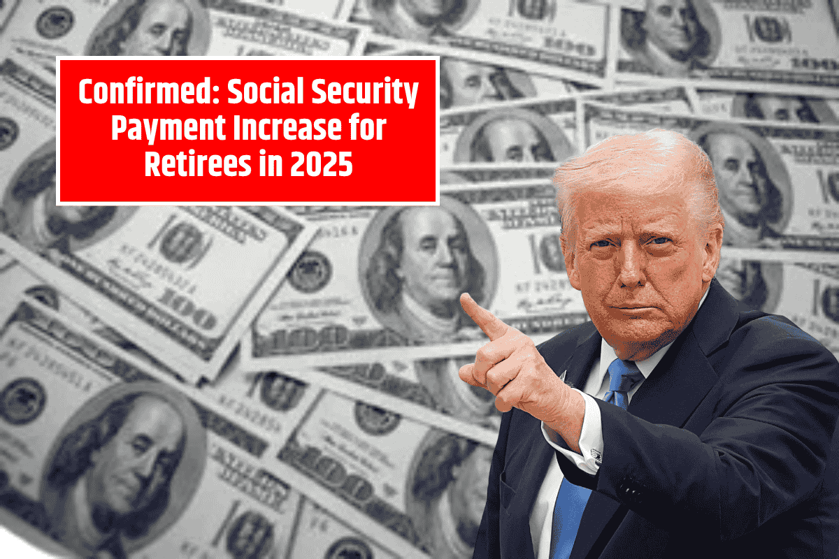Confirmed: Social Security Payment Increase for Retirees in 2025 – Find Out Eligibility & Payment Dates