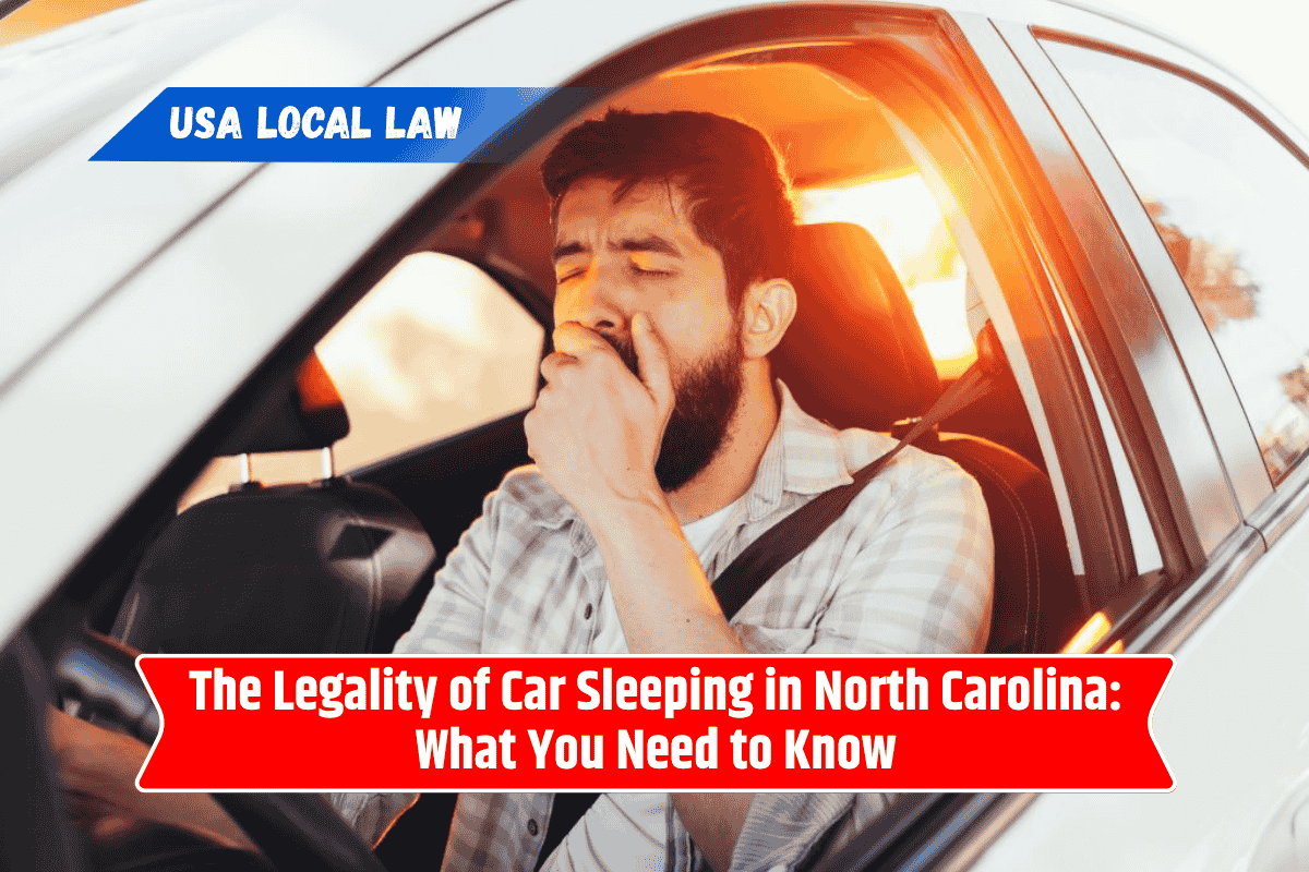 The Legality of Car Sleeping in North Carolina: What You Need to Know