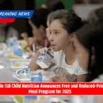 Alvin ISD Child Nutrition Announces Free and Reduced-Price Meal Program for 2025