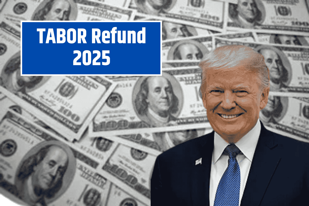 TABOR Refund 2025: Everything You Need to Know About Your $1,600 Check