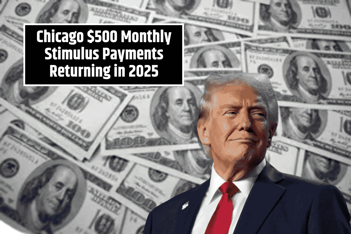 Chicago $500 Monthly Stimulus Payments Returning in 2025: Who Qualifies and How to Apply