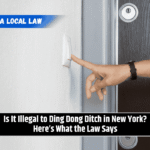 Is It Illegal to Ding Dong Ditch in New York? Here’s What the Law Says