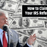 How to Claim Your IRS Refund: A Step-by-Step Guide