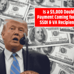 Is a $5,000 Double Payment Coming for SSI, SSDI & VA Recipients? Payment Dates and Eligibility Explained