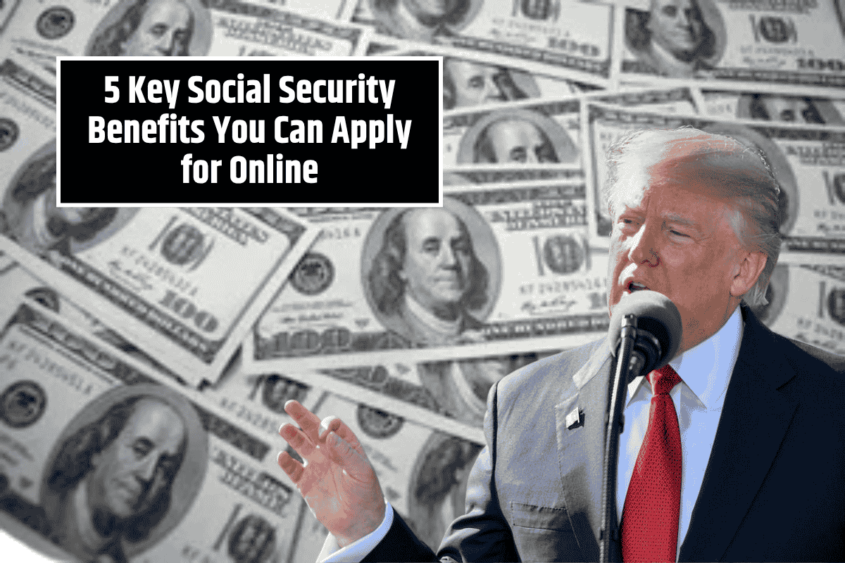 5 Key Social Security Benefits You Can Apply for Online