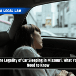 The Legality of Car Sleeping in Missouri: What You Need to Know
