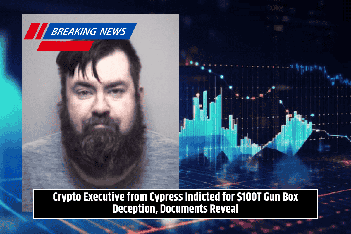 Crypto Executive from Cypress Indicted for $100T Gun Box Deception, Documents Reveal