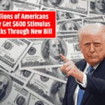 Millions of Americans May Get $600 Stimulus Checks Through New Bill