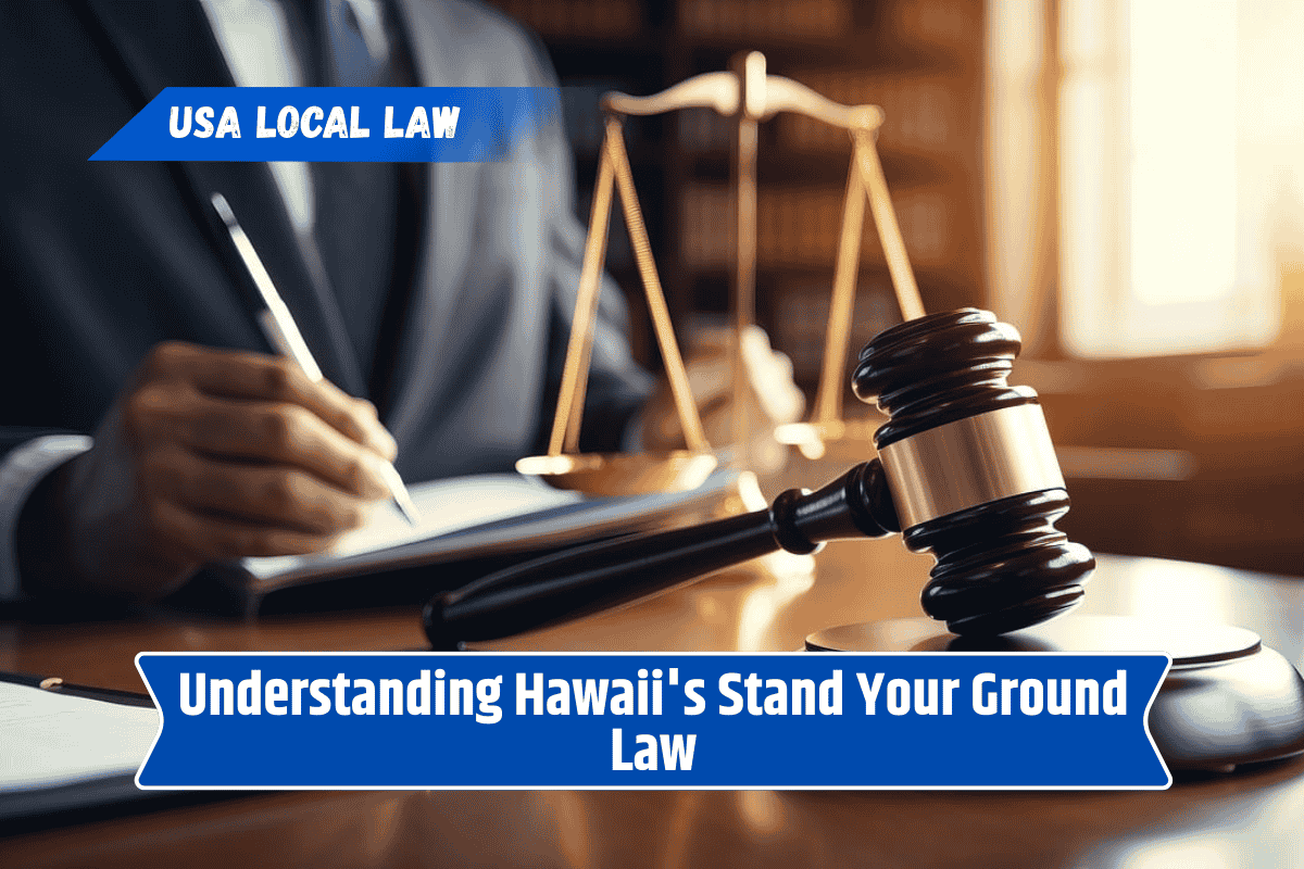 Understanding Hawaii's Stand Your Ground Law