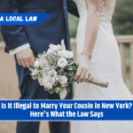 Is It Illegal to Marry Your Cousin in New York? Here's What the Law Says
