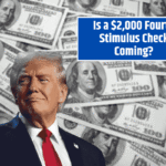 Is a $2,000 Fourth Stimulus Check Coming? Here’s What You Need to Know