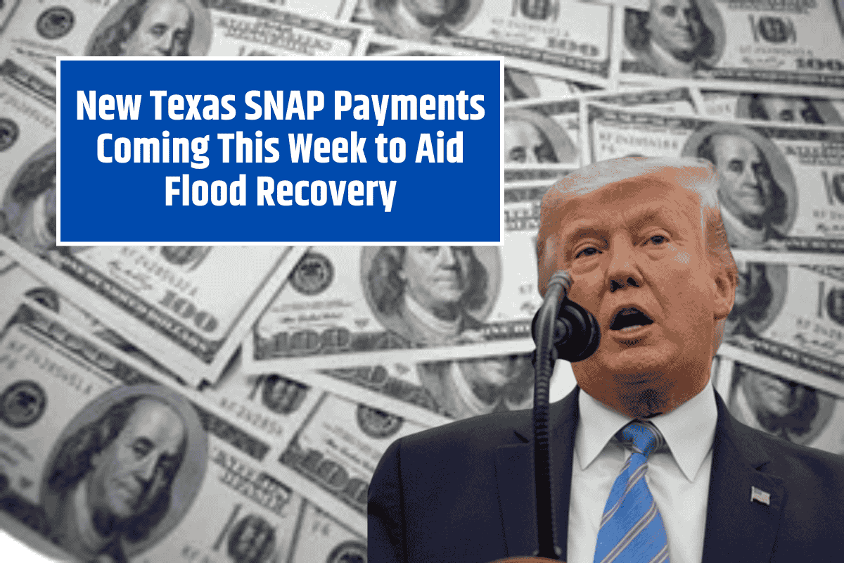 New Texas SNAP Payments Coming This Week to Aid Flood Recovery