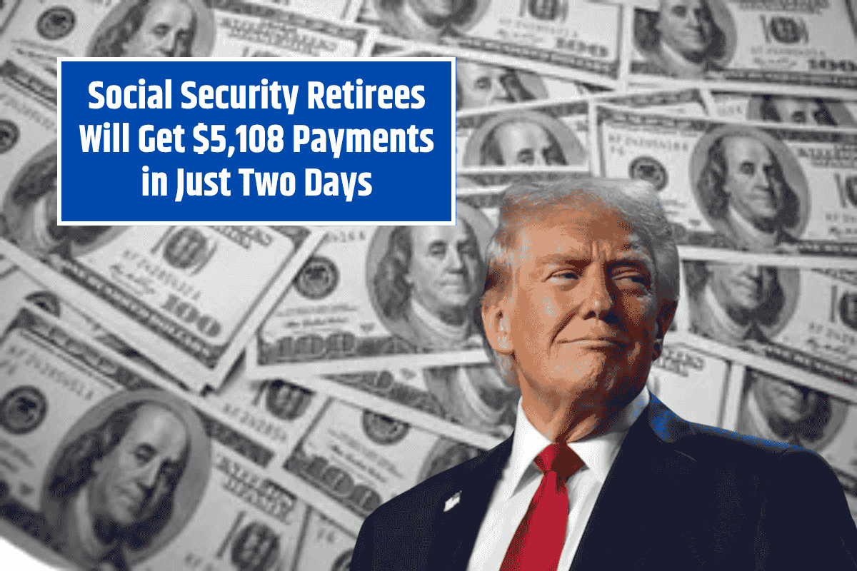 Social Security Retirees Will Get $5,108 Payments in Just Two Days