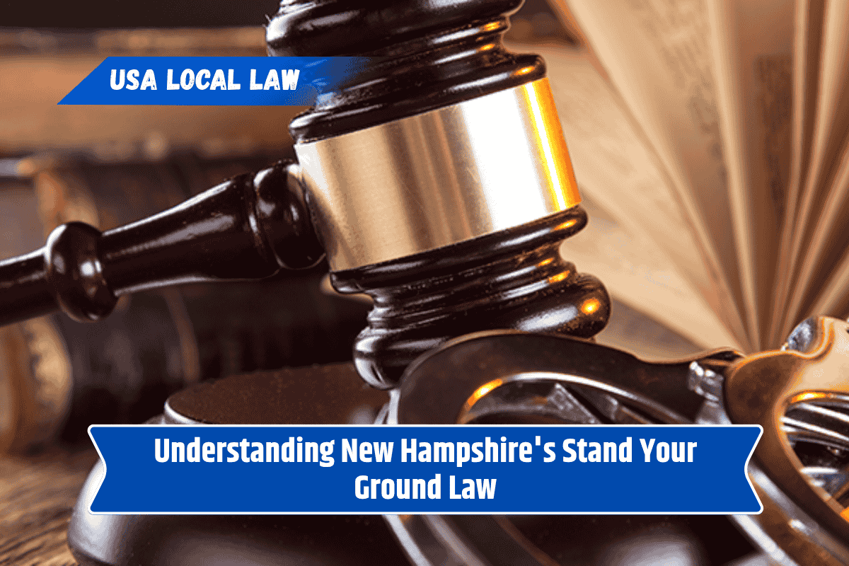 Understanding New Hampshire's Stand Your Ground Law
