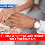 Is It Illegal to Marry Your Cousin in Hawaii? Here's What the Law Says