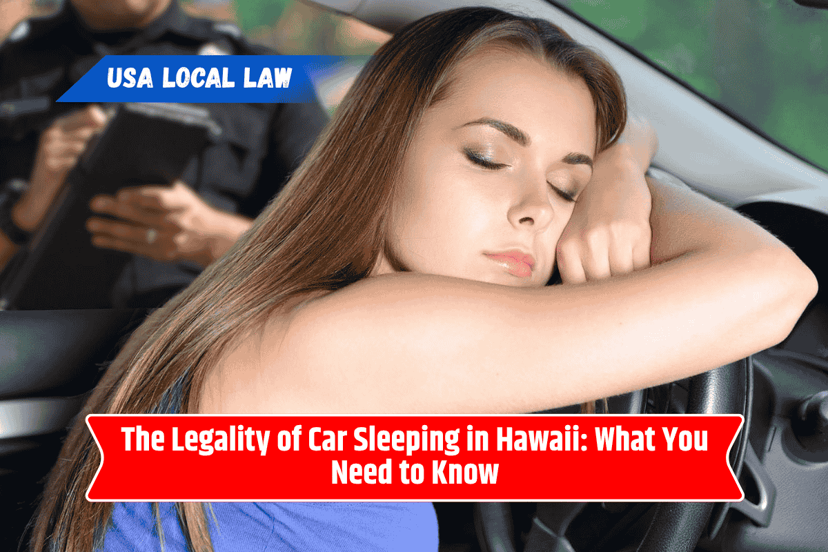 The Legality of Car Sleeping in Hawaii: What You Need to Know