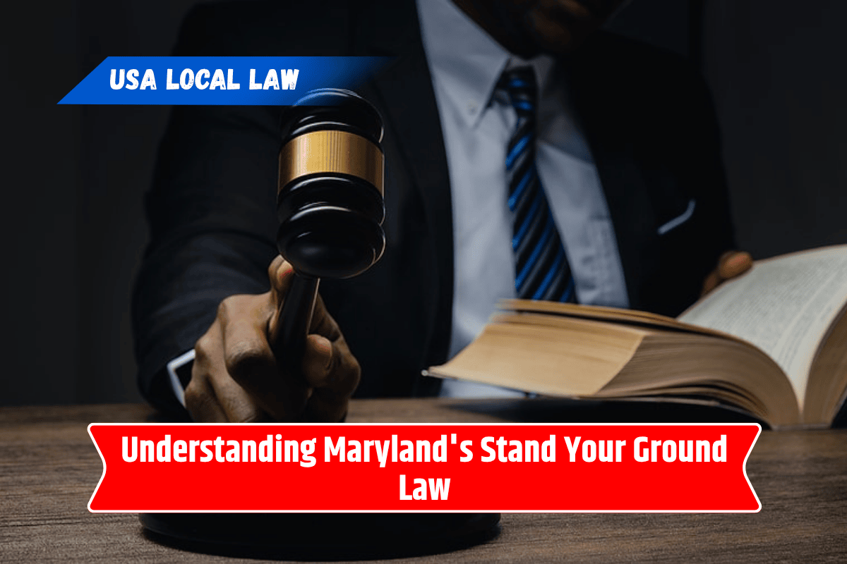 Understanding Maryland's Stand Your Ground Law