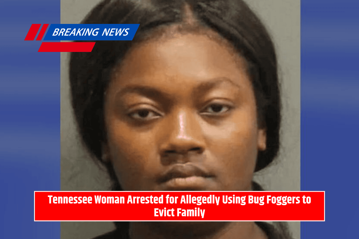 Tennessee Woman Arrested for Allegedly Using Bug Foggers to Evict Family