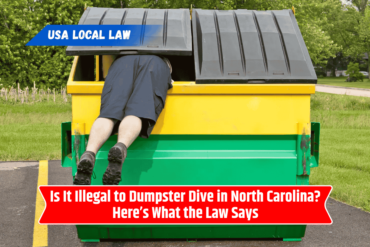 Is It Illegal to Dumpster Dive in North Carolina? Here’s What the Law Says