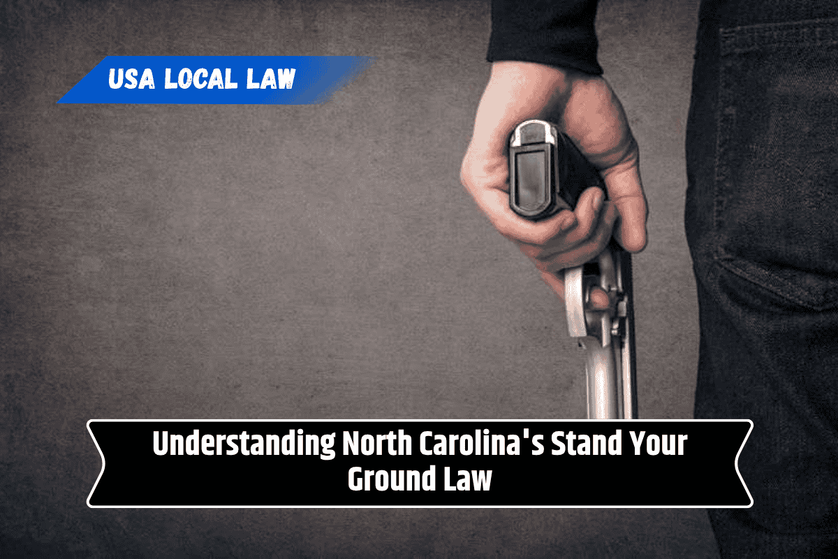 Understanding North Carolina's Stand Your Ground Law