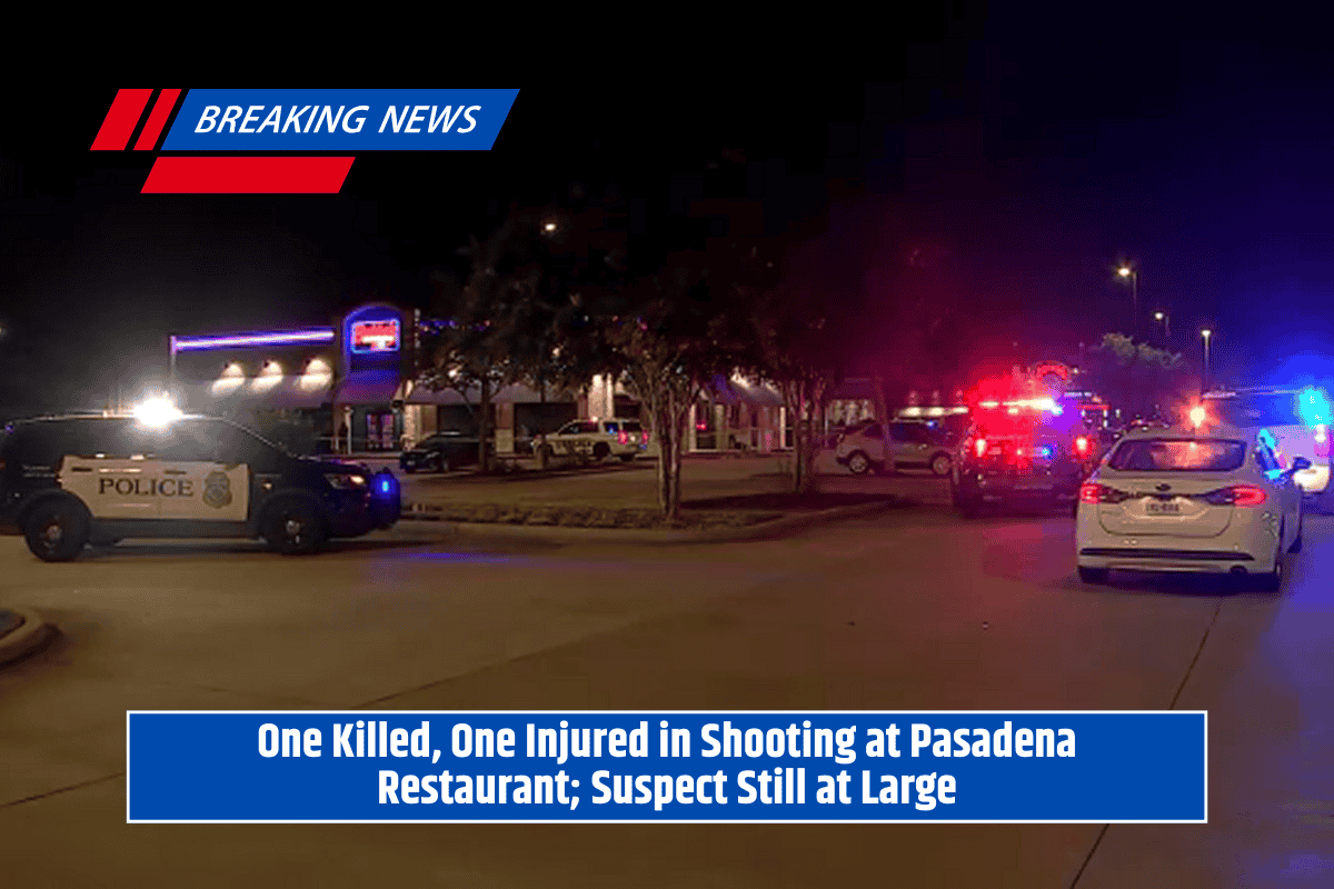 One Killed, One Injured in Shooting at Pasadena Restaurant; Suspect Still at Large