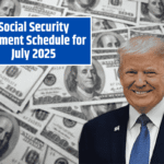 Social Security Payment Schedule for July 2025: Key Dates and Information