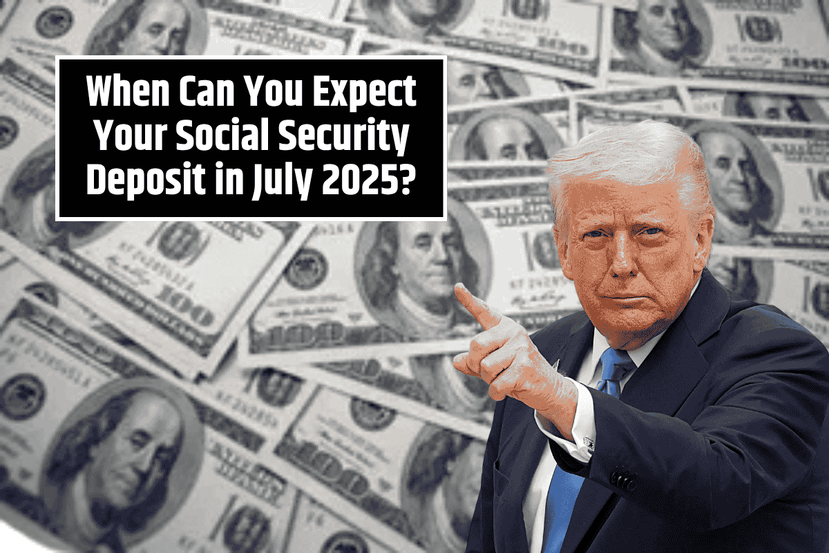 When Can You Expect Your Social Security Deposit in July 2025? Full Schedule Inside