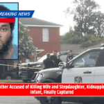Father Accused of Killing Wife and Stepdaughter, Kidnapping Infant, Finally Captured