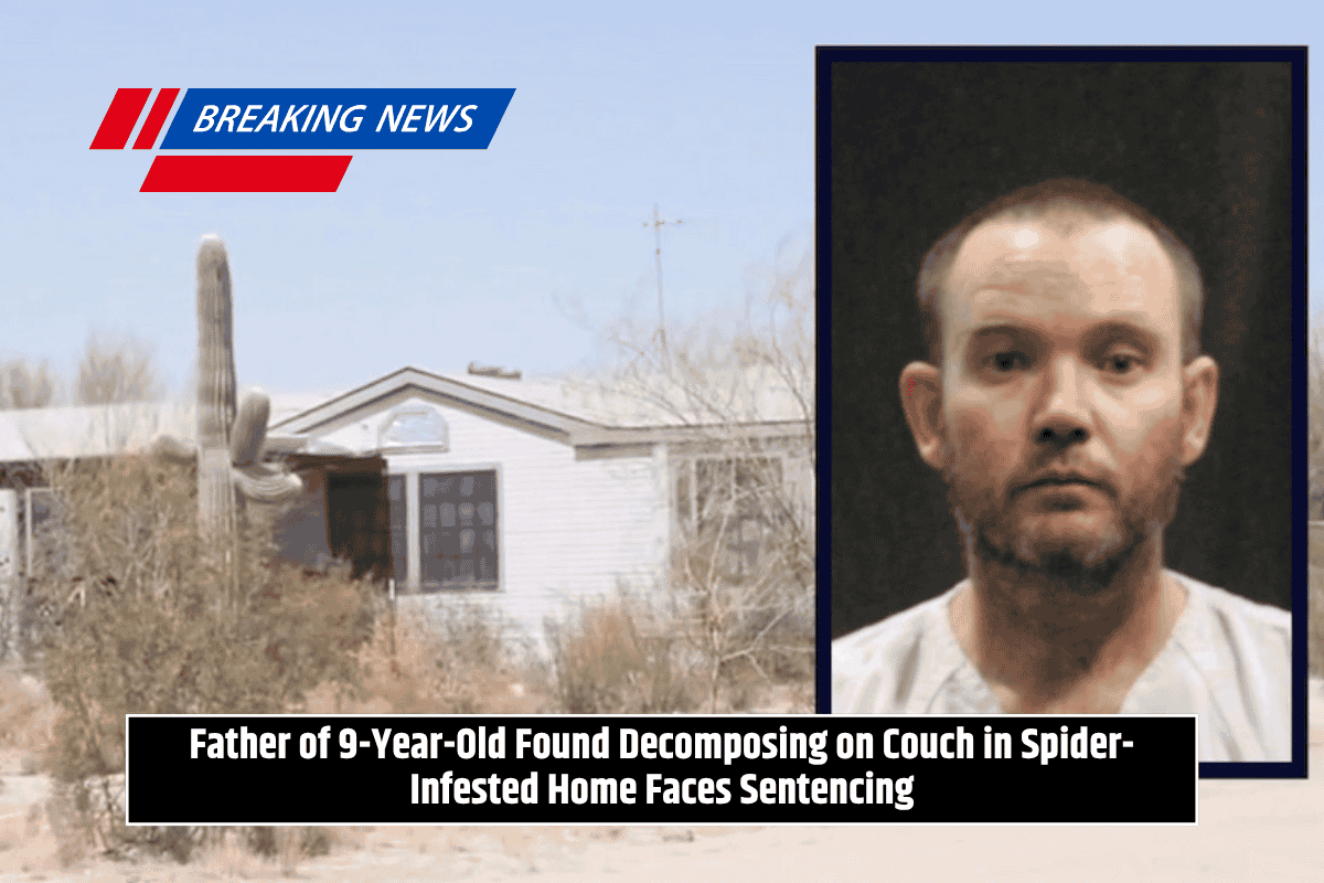 Father of 9-Year-Old Found Decomposing on Couch in Spider-Infested Home Faces Sentencing