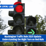 Washington Traffic Rule 2025 Update: Understanding the Right Turn on Red Rule