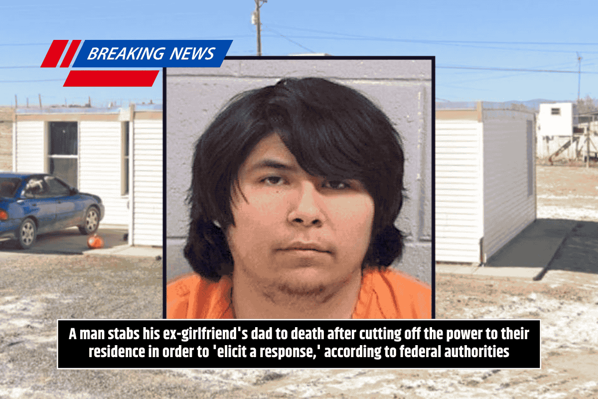 A man stabs his ex-girlfriend's dad to death after cutting off the power to their residence in order to 'elicit a response,' according to federal authorities