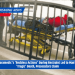 Paramedic's 'Reckless Actions' During Restraint Led to Man's 'Tragic' Death, Prosecutors Claim