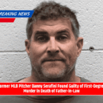 Former MLB Pitcher Danny Serafini Found Guilty of First-Degree Murder in Death of Father-in-Law