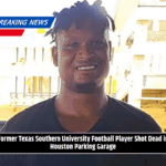 Former Texas Southern University Football Player Shot Dead in Houston Parking Garage