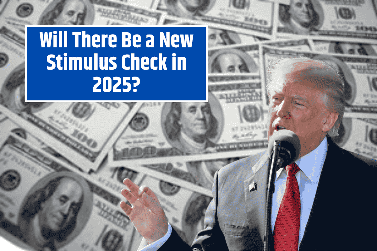 Will There Be a New Stimulus Check in 2025?