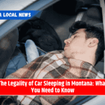 The Legality of Car Sleeping in Montana: What You Need to Know
