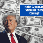Is the $2,000 4th Stimulus Check Coming? Eligibility and Deposit Date Explained