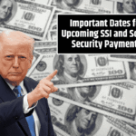 Important Dates for Upcoming SSI and Social Security Payments