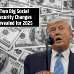 Two Big Social Security Changes Revealed for 2025