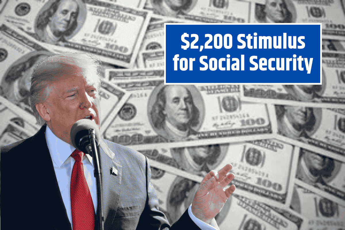 $2,200 Stimulus for Social Security: What’s Real and What’s Fake?