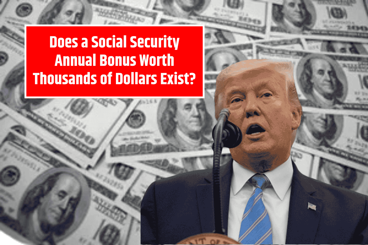Fact Check: Does a Social Security Annual Bonus Worth Thousands of Dollars Exist?