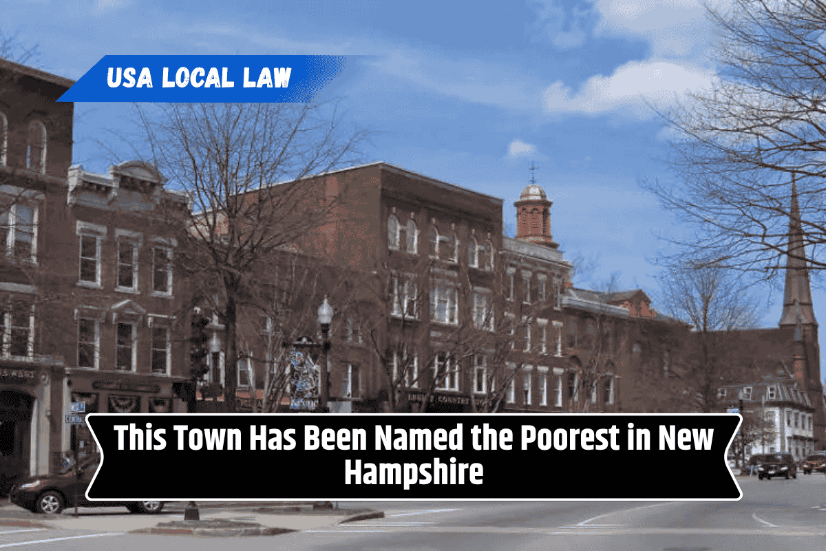 This Town Has Been Named the Poorest in New Hampshire